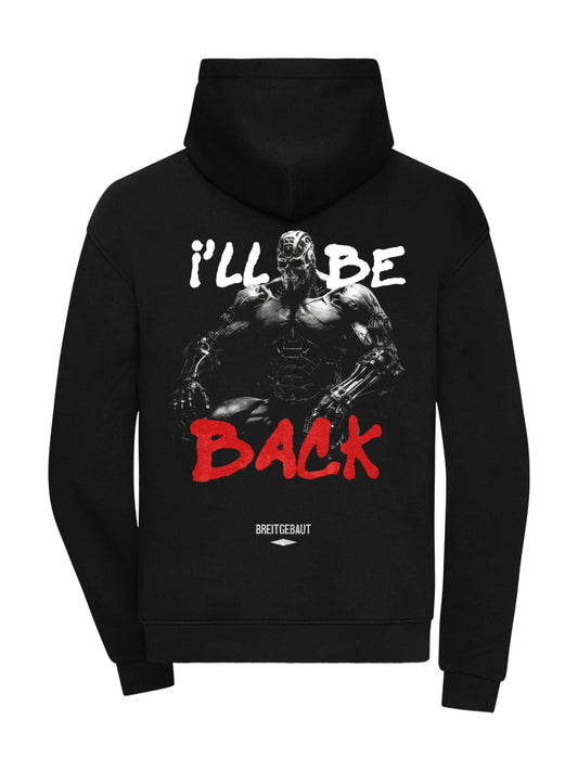 I´LL BE BACK  HOODIE 360GSM OVERSIZE BLACK (BACKPRINT)